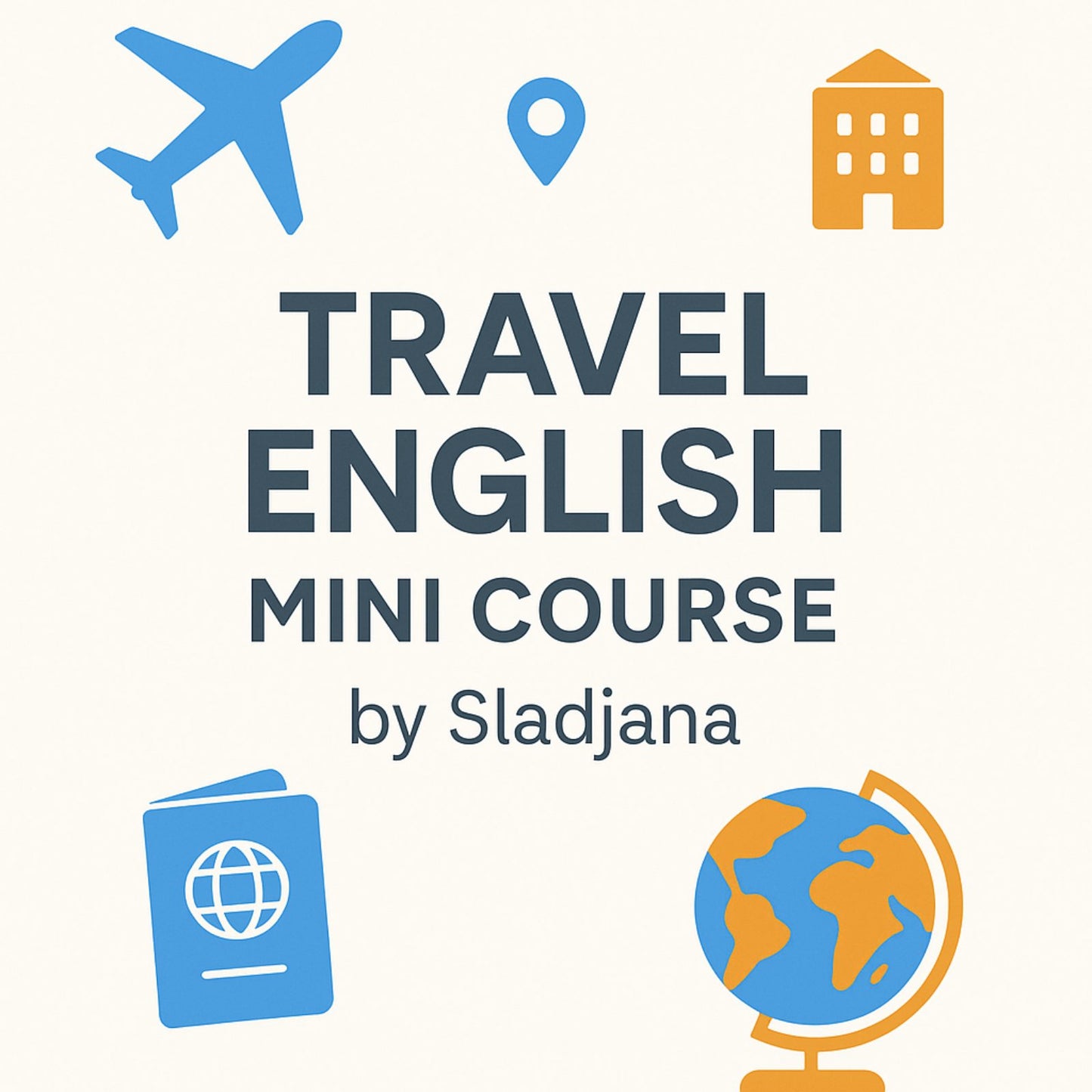 Travel English Mini Course - with Sladja